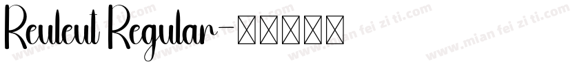 Reuleut Regular字体转换